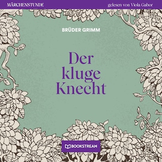 Der kluge Knecht - Märchenstunde, Folge 65 als Hörbuch