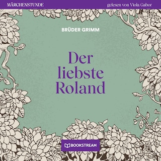 Der liebste Roland - Märchenstunde, Folge 69 als Hörbuch