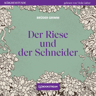 Der Riese und der Schneider - Märchenstunde, Folge 77 als Hörbuch