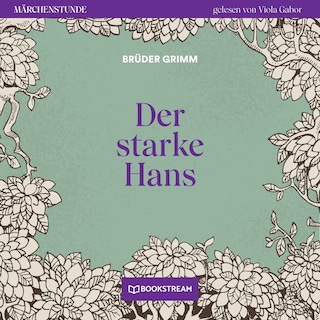 Der starke Hans - Märchenstunde, Folge 82 als Hörbuch