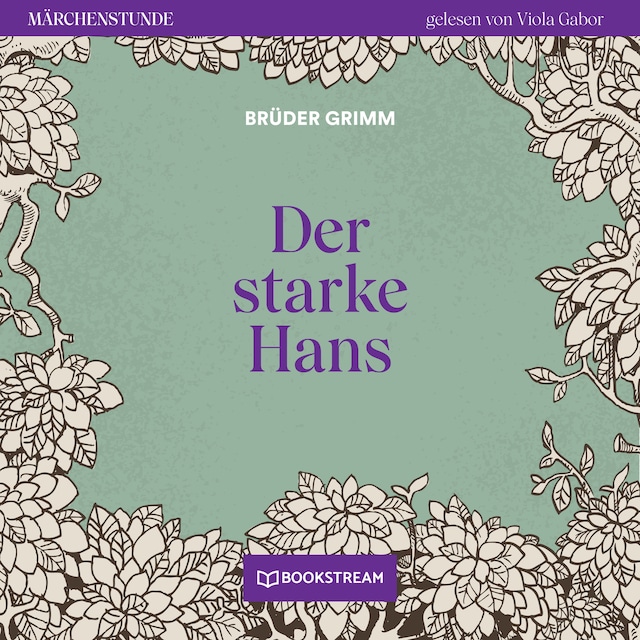 Book cover for Der starke Hans - Märchenstunde, Folge 82 (Ungekürzt)