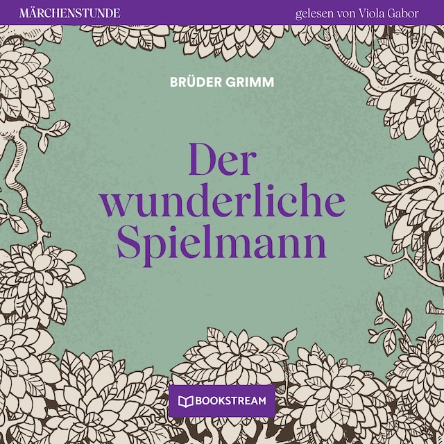 Okładka książki dla Der wunderliche Spielmann - Märchenstunde, Folge 93 (Ungekürzt)