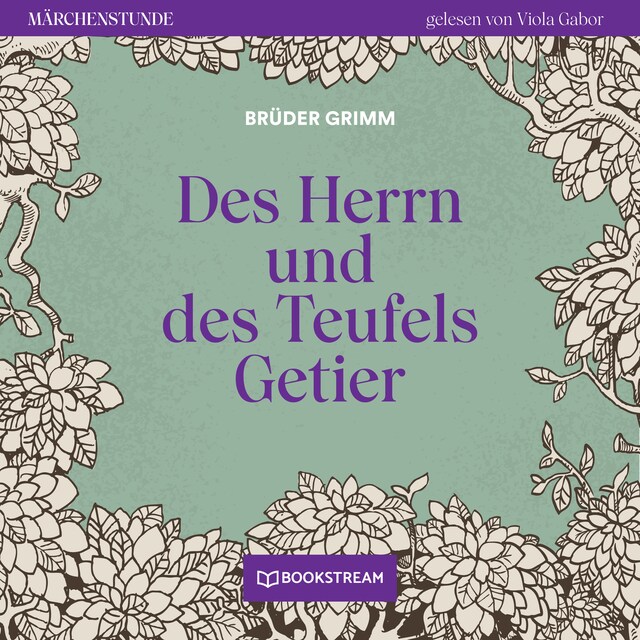 Book cover for Des Herrn und des Teufels Getier - Märchenstunde, Folge 96 (Ungekürzt)