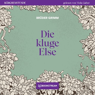 Die kluge Else - Märchenstunde, Folge 131 als Hörbuch