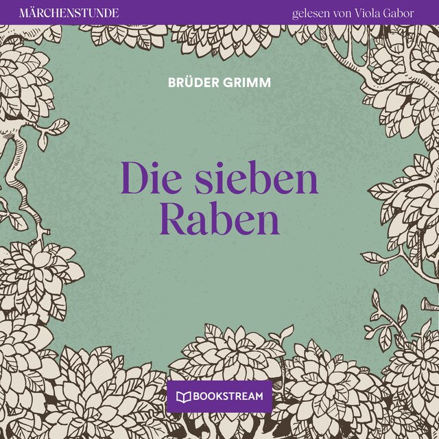 Buchcover für Die sieben Raben - Märchenstunde, Folge 145 (Ungekürzt)