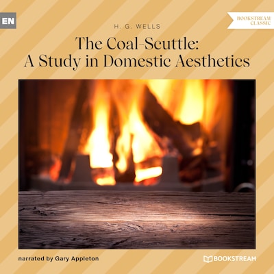 The Coal-Scuttle: A Study in Domestic Aesthetics