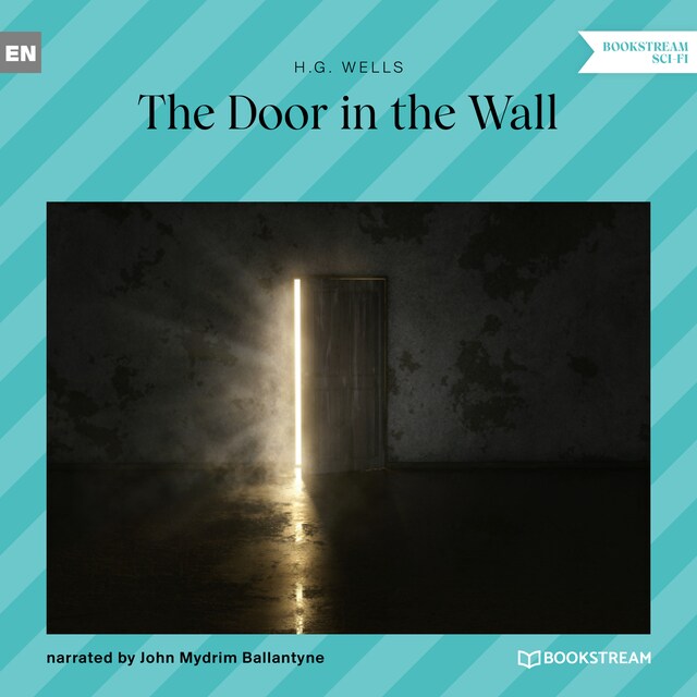 Couverture de livre pour The Door in the Wall (Unabridged)