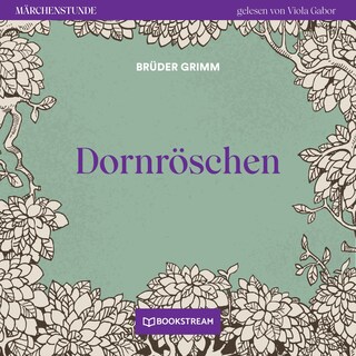 Dornröschen - Märchenstunde, Folge 159 als Hörbuch