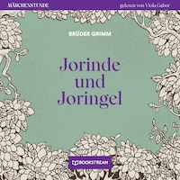 Jorinde und Joringel - Märchenstunde, Folge 170 (Ungekürzt)