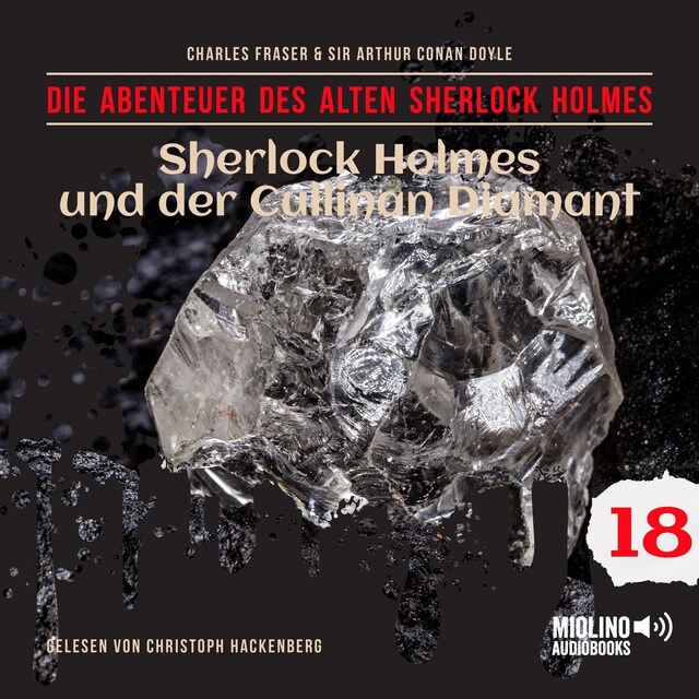 Book cover for Sherlock Holmes und der Cullinan Diamant (Die Abenteuer des alten Sherlock Holmes, Folge 18)