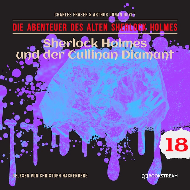 Book cover for Sherlock Holmes und der Cullinan Diamant - Die Abenteuer des alten Sherlock Holmes, Folge 18 (Ungekürzt)