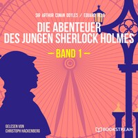 Die Abenteuer des jungen Sherlock Holmes, Band 1 (Ungekürzt)