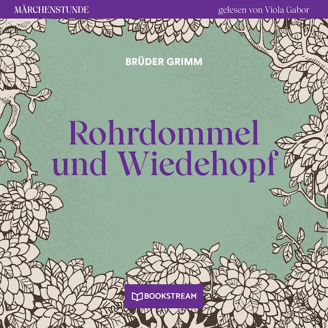 Book cover for Rohrdommel und Wiedehopf - Märchenstunde, Folge 183 (Ungekürzt)