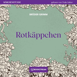 Rotkäppchen - Märchenstunde, Folge 184 als Hörbuch