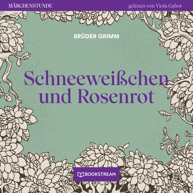 Book cover for Schneeweißchen und Rosenrot - Märchenstunde, Folge 186 (Ungekürzt)