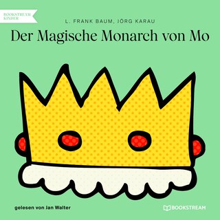 Der Magische Monarch von Mo als Hörbuch