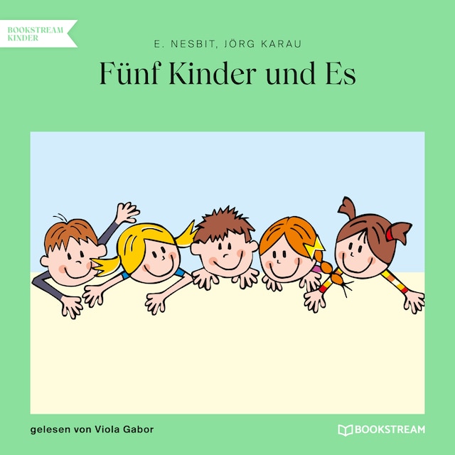 Book cover for Fünf Kinder und Es (Ungekürzt)