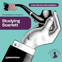 Studying Scarlett - A New Sherlock Holmes Mystery, Episode 1