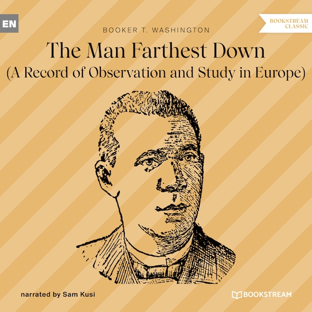 Portada de libro para The Man Farthest Down - A Record of Observation and Study in Europe (Unabridged)