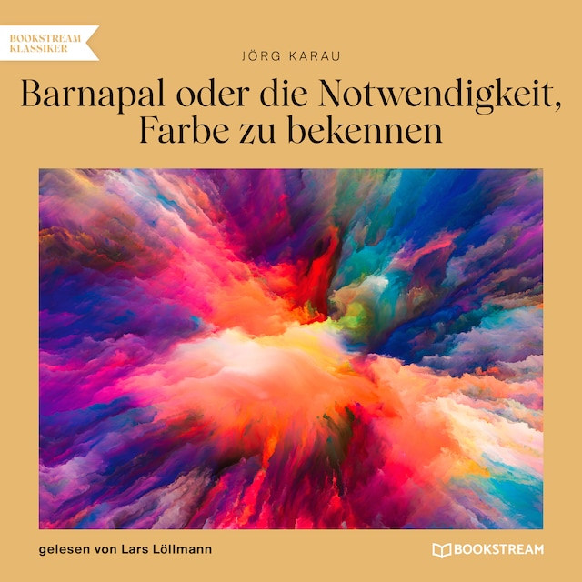 Book cover for Barnapal oder die Notwendigkeit, Farbe zu bekennen (Ungekürzt)