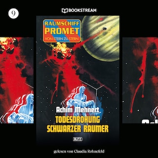Raumschiff Promet - Von Stern zu Stern, Folge 9: Todesdrohung Schwarzer Raumer als Hörbuch