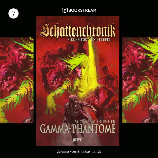 Copertina del libro per Gamma-Phantome - Schattenchronik, Folge 7 (Ungekürzt)