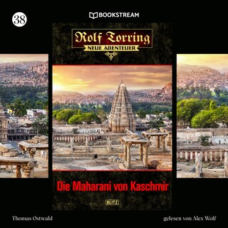 Rolf Torring - Neue Abenteuer, Folge 38: Die Maharani von Kaschmir als Hörbuch
