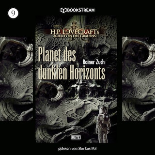 H. P. Lovecrafts Schriften des Grauens, Folge 9: Planet des dunklen Horizonts als Hörbuch
