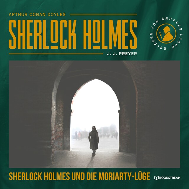 Bokomslag for Sherlock Holmes und die Moriarty-Lüge (Ungekürzt)