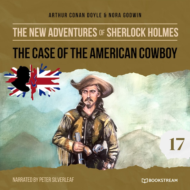 Boekomslag van The Case of the American Cowboy - The New Adventures of Sherlock Holmes, Episode 17 (Unabridged)