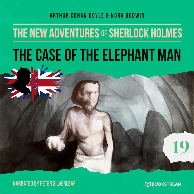 Book cover for The Case of the Elephant Man - The New Adventures of Sherlock Holmes, Episode 19 (Unabridged)