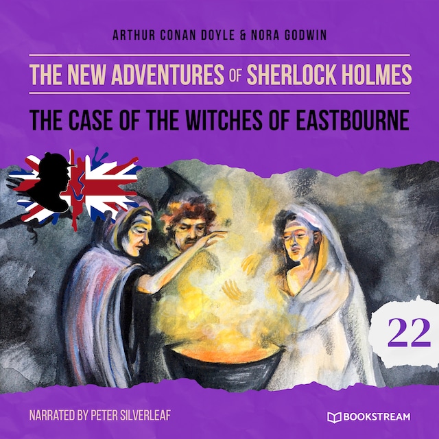 Kirjankansi teokselle The Case of the Witches of Eastbourne - The New Adventures of Sherlock Holmes, Episode 22 (Unabridged)