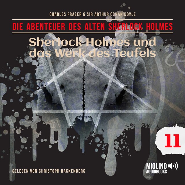 Book cover for Sherlock Holmes und das Werk des Teufels (Die Abenteuer des alten Sherlock Holmes, Folge 11)