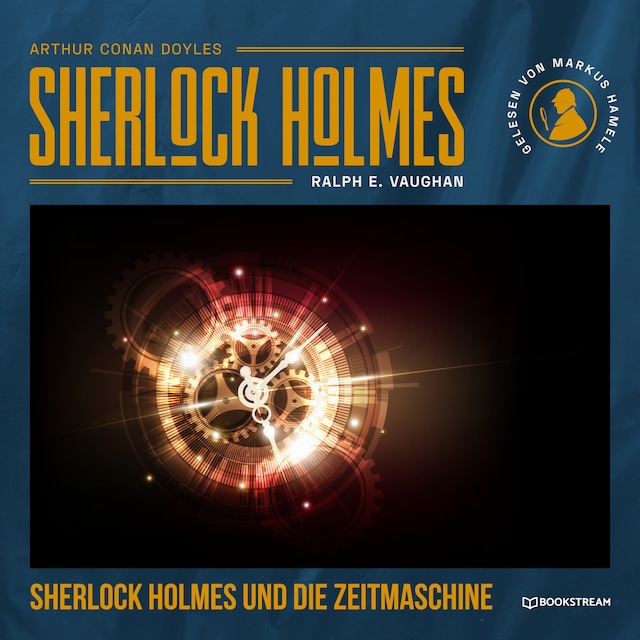 Portada de libro para Sherlock Holmes und die Zeitmaschine (Ungekürzt)