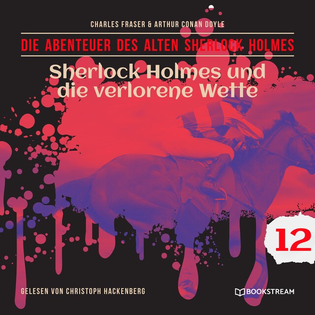 Couverture de livre pour Sherlock Holmes und die verlorene Wette - Die Abenteuer des alten Sherlock Holmes, Folge 12 (Ungekürzt)