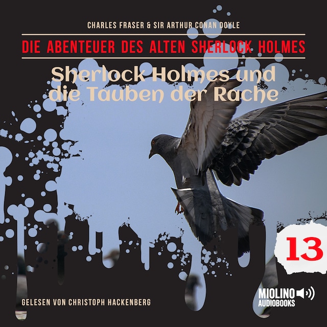 Book cover for Sherlock Holmes und die Tauben der Rache (Die Abenteuer des alten Sherlock Holmes, Folge 13)