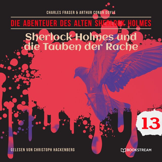 Book cover for Sherlock Holmes und die Tauben der Rache - Die Abenteuer des alten Sherlock Holmes, Folge 13 (Ungekürzt)