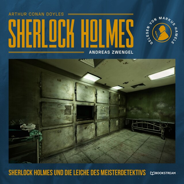 Book cover for Sherlock Holmes und die Leiche des Meisterdetektivs (Ungekürzt)