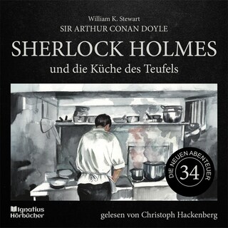 Sherlock Holmes und die Küche des Teufels (Die neuen Abenteuer, Folge 34) als Hörbuch