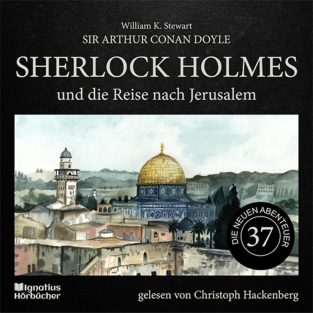 Buchcover für Sherlock Holmes und die Reise nach Jerusalem (Die neuen Abenteuer, Folge 37)