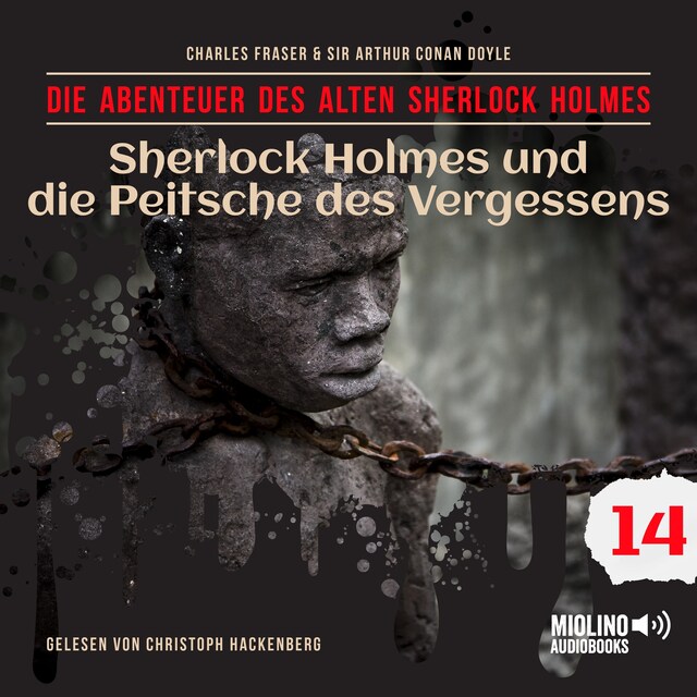 Buchcover für Sherlock Holmes und die Peitsche des Vergessens (Die Abenteuer des alten Sherlock Holmes, Folge 14)