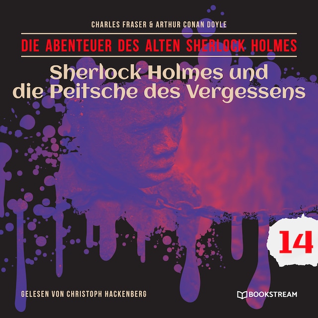 Book cover for Sherlock Holmes und die Peitsche des Vergessens - Die Abenteuer des alten Sherlock Holmes, Folge 14 (Ungekürzt)