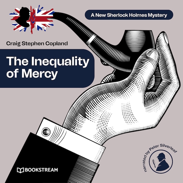 Portada de libro para The Inequality of Mercy - A New Sherlock Holmes Mystery, Episode 39 (Unabridged)