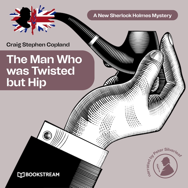 Couverture de livre pour The Man Who was Twisted but Hip - A New Sherlock Holmes Mystery, Episode 8 (Unabridged)