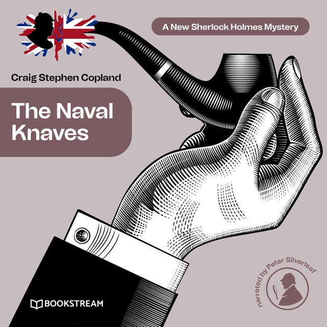 Book cover for The Naval Knaves - A New Sherlock Holmes Mystery, Episode 25 (Unabridged)