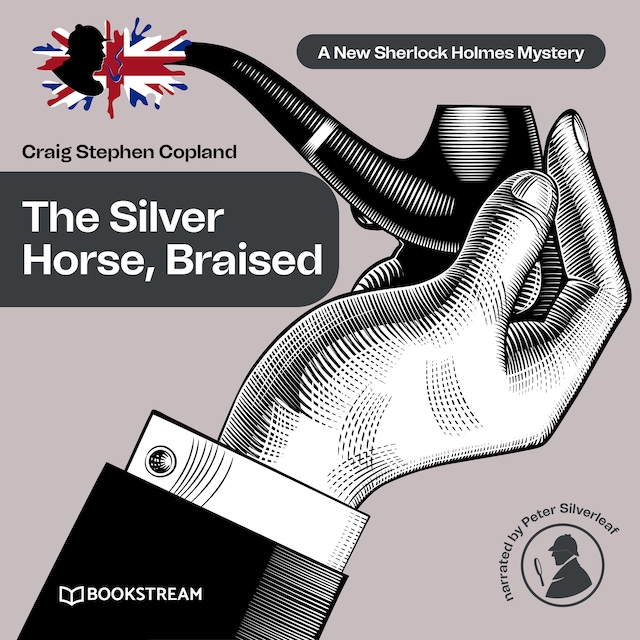 Book cover for The Silver Horse, Braised - A New Sherlock Holmes Mystery, Episode 15 (Unabridged)