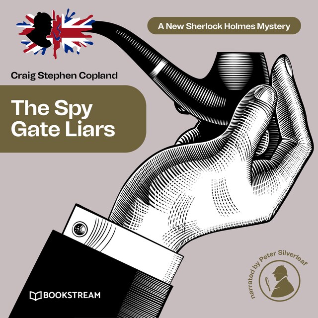 Couverture de livre pour The Spy Gate Liars - A New Sherlock Holmes Mystery, Episode 21 (Unabridged)