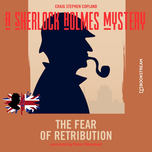 Boekomslag van The Fear of Retribution - A Sherlock Holmes Mystery, Episode 7 (Unabridged)