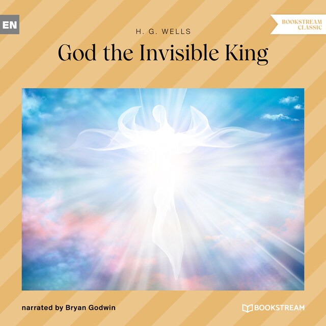 God the Invisible King (Unabridged)