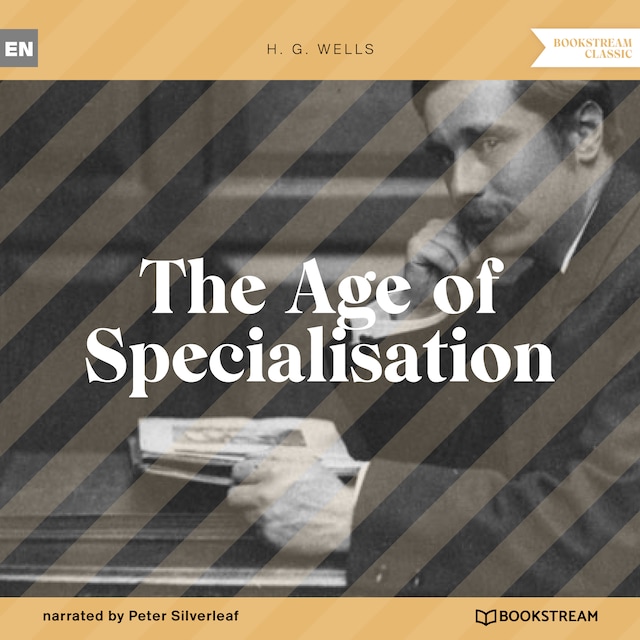 Book cover for The Age of Specialisation (Unabridged)